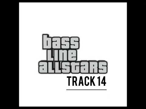 BASSLINE ALLSTARS! Pantha, Trilla, Bomma & More! TRACK 14