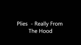 Plies - Really From The Hood (slowed)