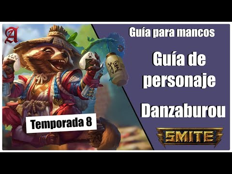 SMITE season 8 | GUÍA PARA MANCOS  #52 | COMO JUGAR CON DANZABUROU