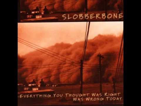 Slobberbone; Trust Jesus