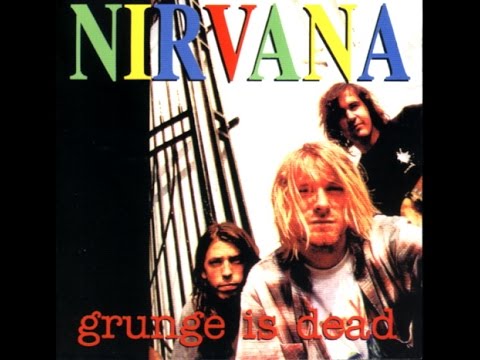 Nirvana - Grunge is Dead (1994) Full Bootleg