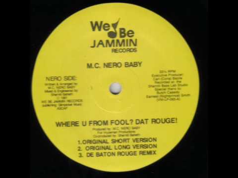 Mc Nero Baby-Where You From Fool? Dat Rouge