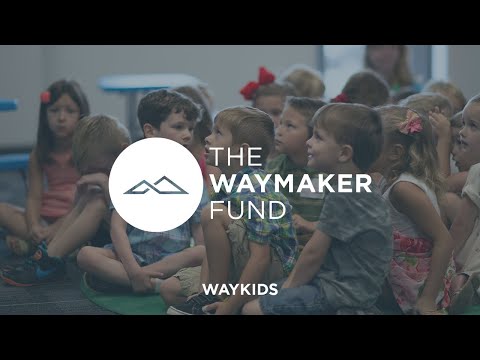 The Waymaker Fund | WayKids