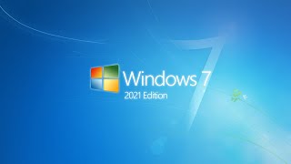 Windows 7 2021 Version // He is Back