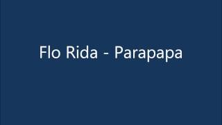 Flo rida - parapapa