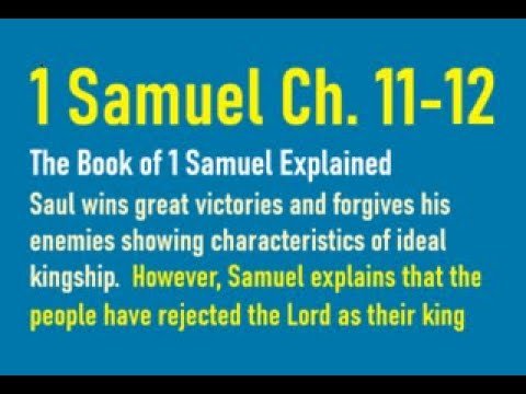 1 Samuel 11-12: The Book of 1 Samuel, Catholic Bible Study, Fr. Tim Peters