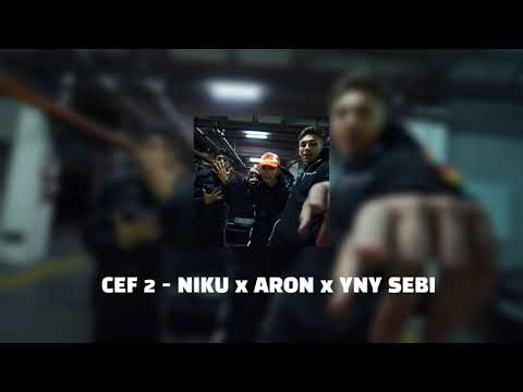 CEF 2 - NIKU x ARON x YNY SEBI (s l o w e d  &  r e v e r b)