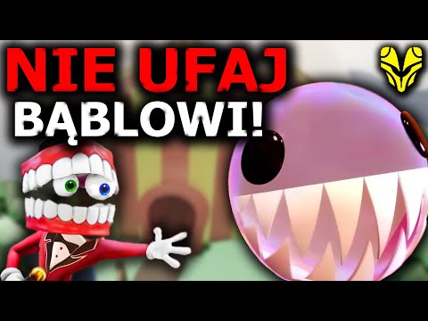 Bąbel jest ZŁY! (Cyfrowy Cyrk 7)