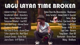 Download lagu Lagu Layan Time Broken Teruk Ditinggalkan Kekasih ... mp3