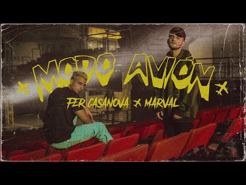 Fer Casanova ft. Marval - Modo Avion (Video Oficial)