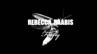 Firefly - Rebecca Raabis [Rookie Blue Season 4, Episode 5]