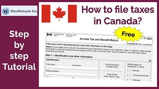 How to file taxes in Canada for FREE? How to maximize refund? Wealthsimple Tax step-by-step tutorial