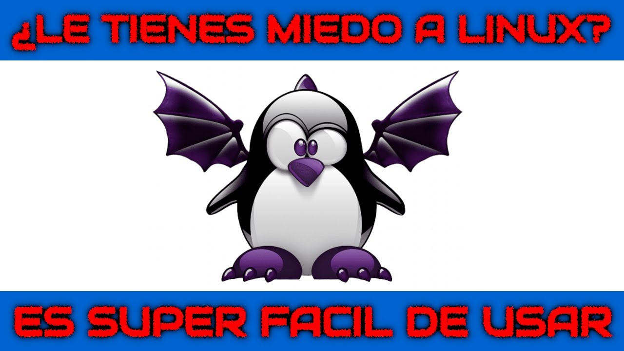 ¿Miedo a Linux? 