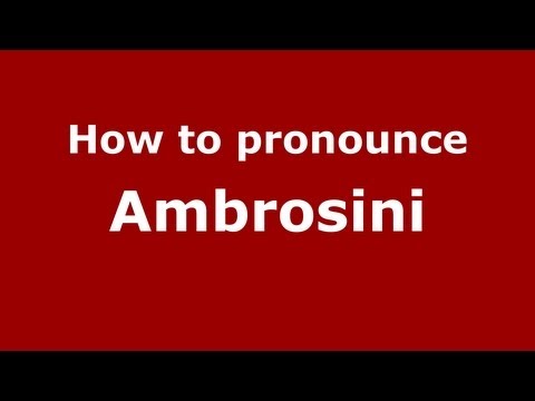 How to pronounce Ambrosini