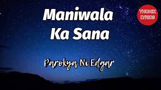 Maniwala Ka Sana Lyrics - Parokya ni Edgar