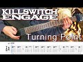Turning Point  /  Killswitch engage (screen TAB)