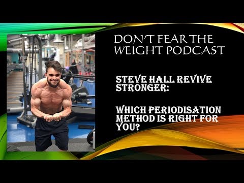 Steve Hall from Revive Stronger - Which periodisation method right for you?