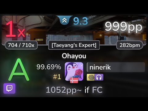 🔴 9.3⭐ ninerik | Thaehan - Ohayou [Taeyang's Expert] +HDNC 99.69% (#1 999pp 1❌) - osu!