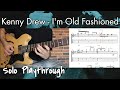 Kenny Drew - I'm Old Fashioned || Solo Playthrough (Guitar Arrangement)