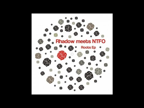 NTFO & Rhadow - Roots