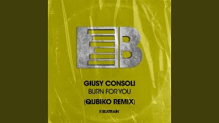 Burn for You (Qubiko Remix)