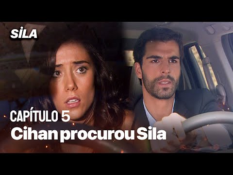Cihan procurou Sila - Sila: Prisioneira do Amor