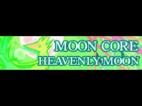 MOON CORE 「HEAVENLY MOON」