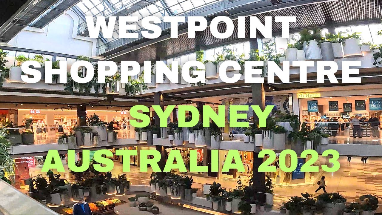 WESTPOINT SHOPPING CENTRE 4K