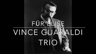 Für Elise, Vince Guaraldi Trio