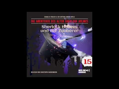 Christoph Hackenberg liest der alte Sherlock Holmes | Folge 15: Der Zauberer