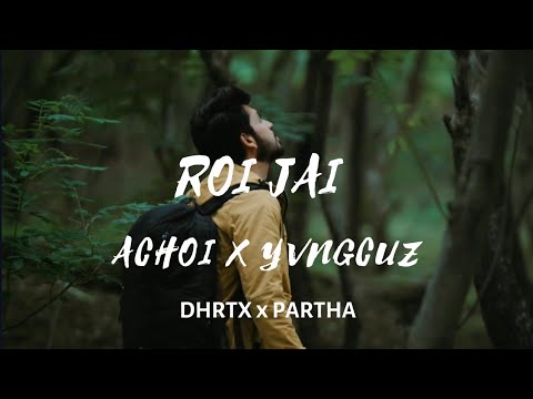Roi Jai - PARTHA x YvngcuZ x Achoi (DHRTX Remix) Assamese EDM 2022