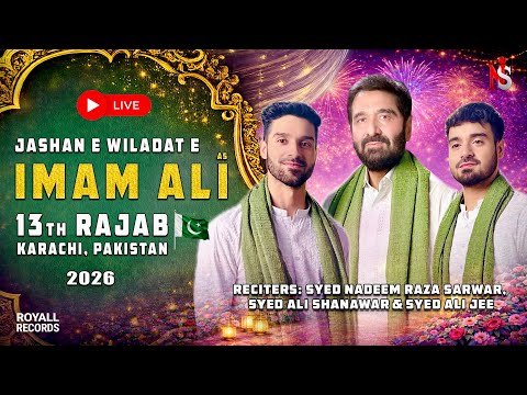 13th Rajab Jashan (Live) | Nadeem Sarwar | Ali Shanawar | Ali Jee - 1447/2026