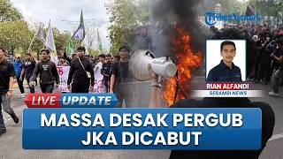 Demo Jilid 2 Memanas, Retusan Massa Desak Pencabutan Pergub JKA Teriakkan “Pemerintah Pengecut”