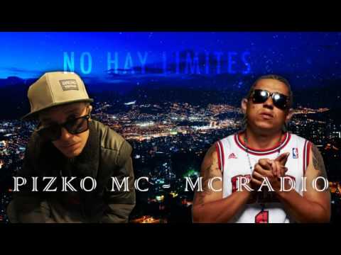 Pizko Mc ft. Mc Radio - NO HAY LIMITES (Prod: B.Dom)