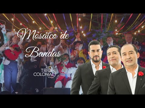 Trío Colonial - Mosaico Bandas (Chivirito)