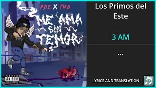 Los Primos del Este - 3 AM Lyrics English Translation - ft Xavi - Spanish and English Dual Lyrics