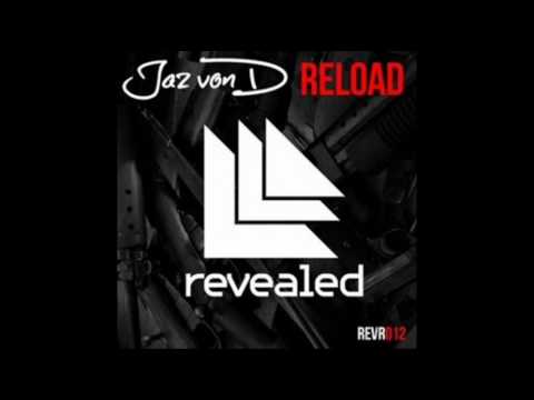 Jaz Von D - Reload (Original Mix)
