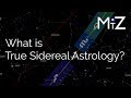 What is True Sidereal Astrology