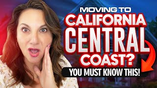 CALIFORNIA CENTRAL COAST (BEST AREAS, REAL ESTATE & Lifestyle) | Everything Need To Know!