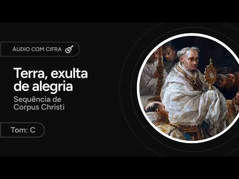 Seqüência - Terra exulta de alegria - MÚSICA PARA MISSA