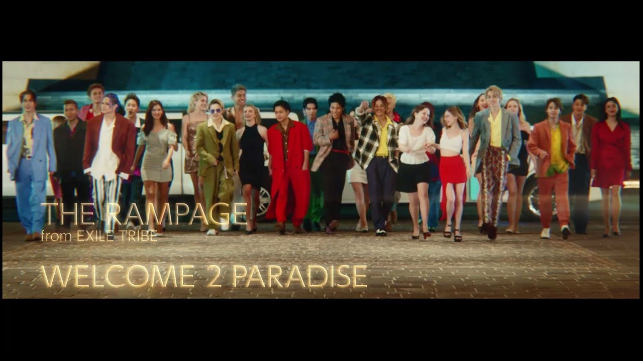 The Rampage (from Exile Tribe) — Welcome 2 Paradise