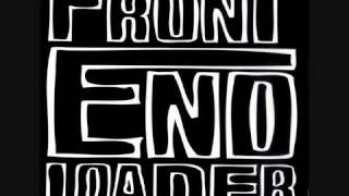 Front End Loader | 9 | - Bad Blood