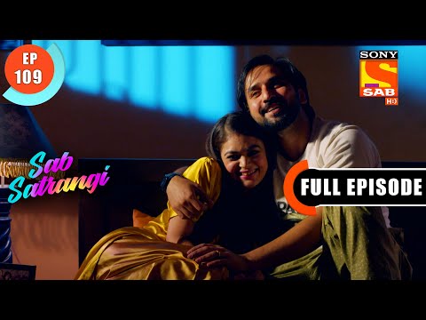 Shweta's Truth Exposed - Sab Satrangi - Full Episode - Ep 109 - 13 June 2022