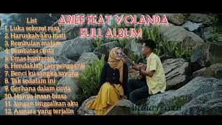 Download lagu arief feat Yolanda full album Tanpa iklan paling di cari mp3