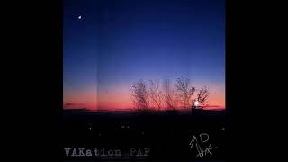 VAKation PAP - Μην αργείς ξανά