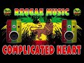 COMPLICATED HEART | Love & Reggae