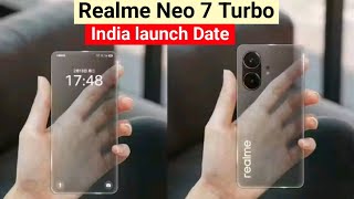 Realme Neo 7 Turbo Launch date in India | full specifications and review