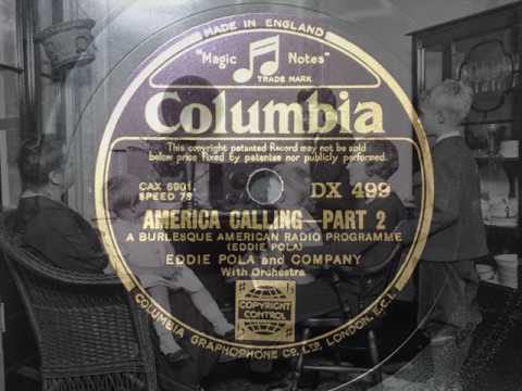America Calling - Eddie Pola And Company, ft. Al Bowlly - Columbia DX 499