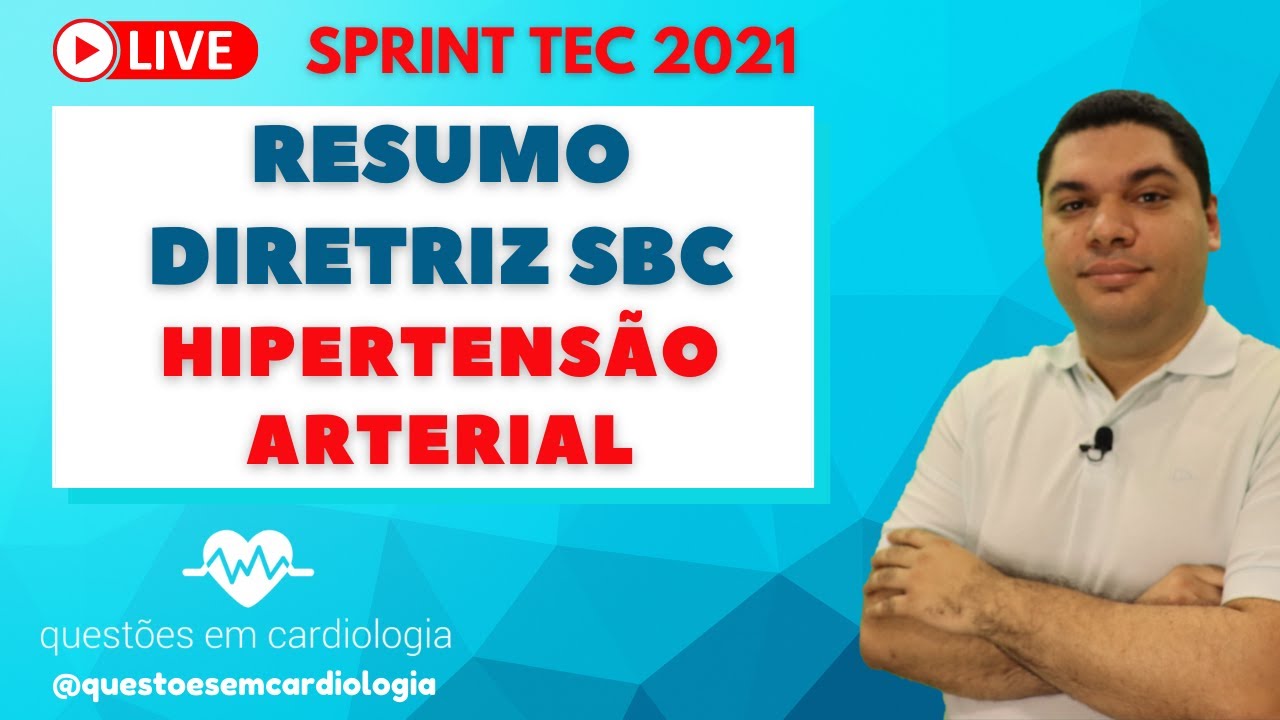 Resumo da Diretriz de Hipertensão Arterial SBC 2021