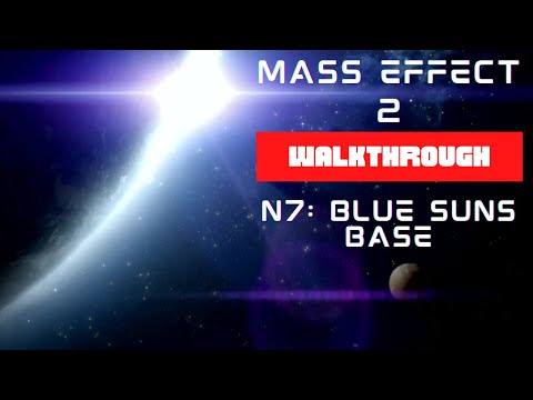 Mass Effect 2 – Walkthrough: Blue Suns Base